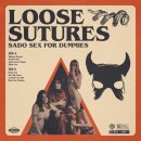 LOOSE SUTURES - Sado Sex For Dummies (black) LP