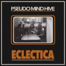PSEUDO MIND HIVE - Eclectica EP (black) LP