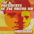 VIBRAVOID - The Presidents Of The Poison Air (colour) LP