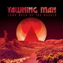 YAWNING MAN - Long Walk Of The Navajo (black) LP