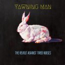 YAWNING MAN - The Revolt Against Tired Noises (black) LP